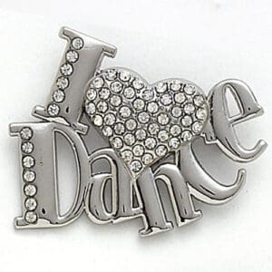 Silver brooch with 'I love Dance' and rhinestones.